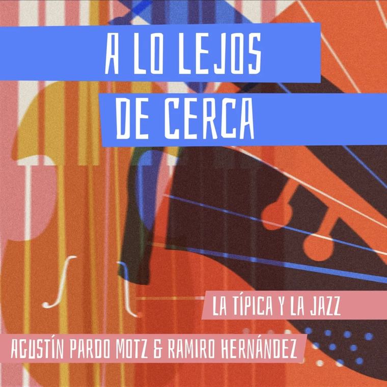 Con La Típica y la Jazz, Agustín Pardo Motz y Ramiro Hernández dan vida a una orquesta que une dos viejas tradiciones